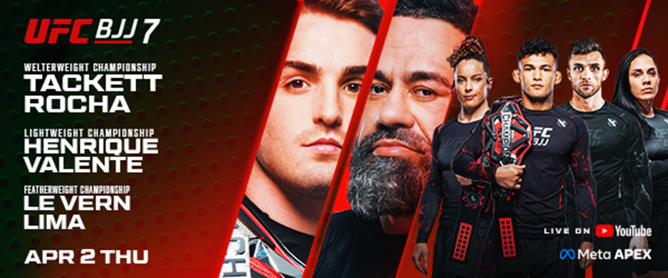 UFC BJJ 7 TACKETT vs ROCHA - MMA Fight Coverage