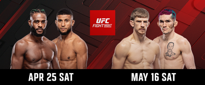 APRIL 25 and May 16 UFC Fight Night - MMA Fight Coverage